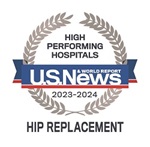 2023-2024 US News & World Report High Performing Hospitals for Hip Replacement badge
