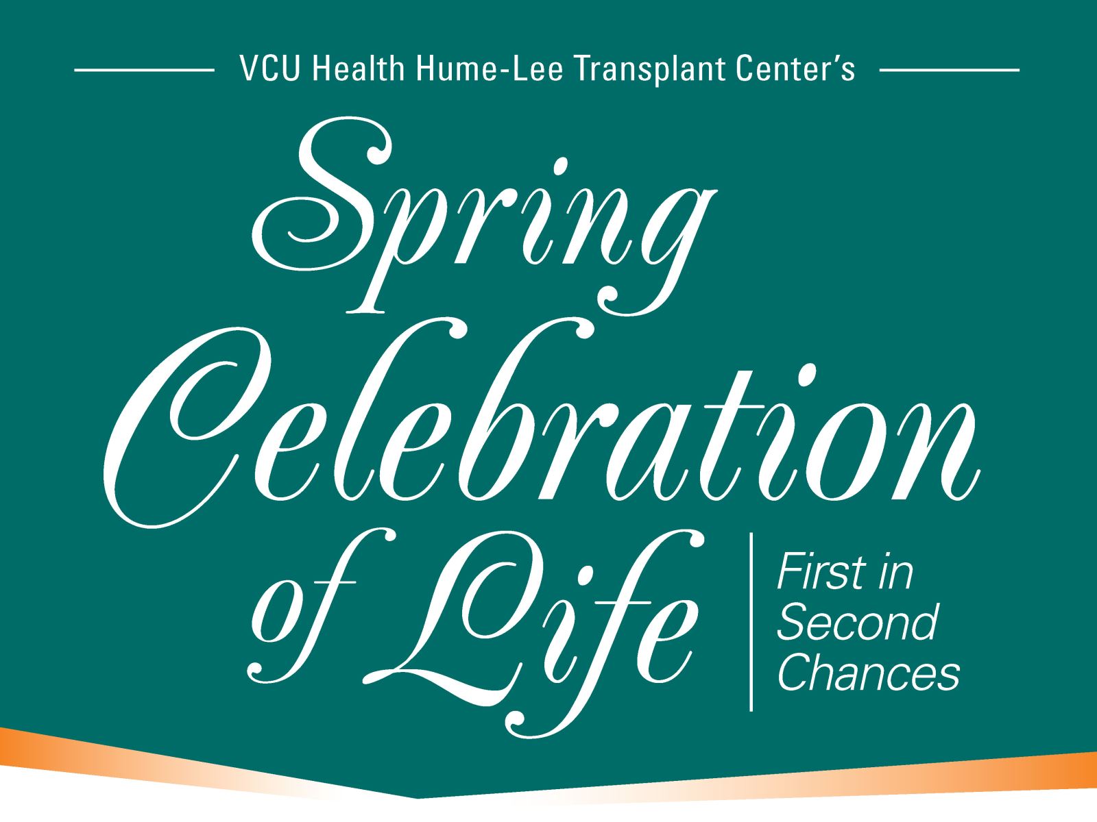 VCU Health Hume-Lee Transplant Center's Spring Celebration of Life, First in Second Chances